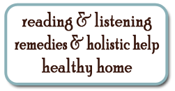 Reading, Remedies, Holistic Help, Healty Home products.